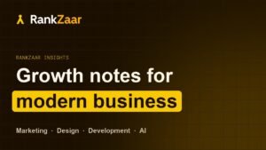 Rankzaar Insights — growth notes for modern business
